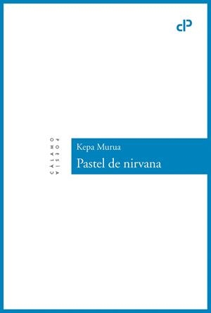 PASTEL DE NIRVANA | 9788416742103 | MURUA, KEPA
