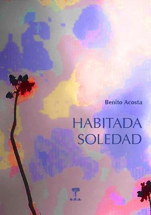 HABITADA SOLEDAD | 9788492821990 | ACOSTA, BENITO