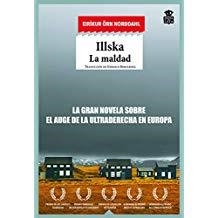ILLSKA. LA MALDAD | 9788416537419 | ORN NORDDAL, EIRIKUR