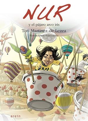 NUR Y EL PÁJARO ARCO IRIS | 9788491093183 | MARTINEZ DE LEZEA, TOTI