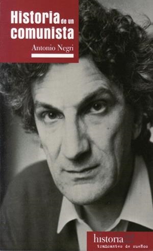 HISTORIA DE UN COMUNISTA | 9788494914737 | NEGRI, ANTONIO