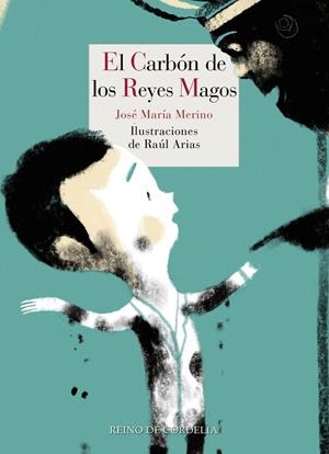 CARBÓN DE LOS REYES MAGOS, EL | 9788416968664 | ARIAS / MERINO