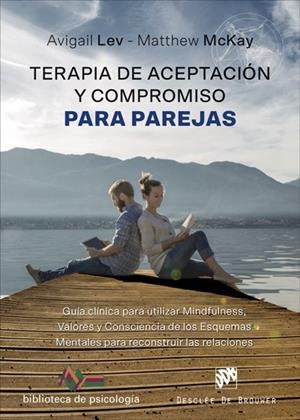TERAPIA DE ACEPTACION Y COMPROMISO PARA PAREJAS | 9788433030160 | LEV, AVIGAIL