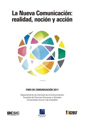 NUEVA COMUNICACIÓN, LA : REALIDAD, NOCIÓN Y ACCIÓN | 9788417129699 | VARIOS AUTORES