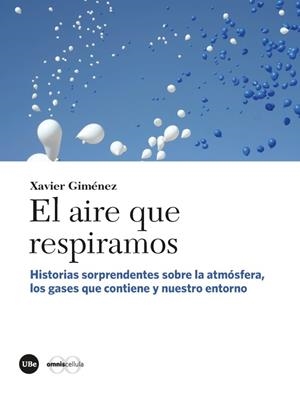 AIRE QUE RESPIRAMOS, EL | 9788491681045 | GIMÉNEZ, XAVIER