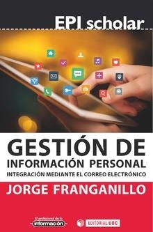 GESTIÓN DE INFORMACIÓN PERSONAL | 9788491803003 | FRANGANILLO, JORGE