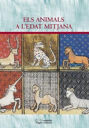 ANIMALS A L'EDAT MITJANA, ELS | 9788413030326 | VARIOS AUTORES