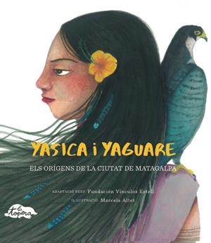 YASICA I YAGUARE | 9788409034772 | FUNDACIÓN VÍNCULOS ESTELÍ