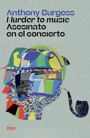 MURDER TO MUSIC / ASESINATO EN EL CONCIERTO | 9788494798443 | BURGESS, ANTHONY