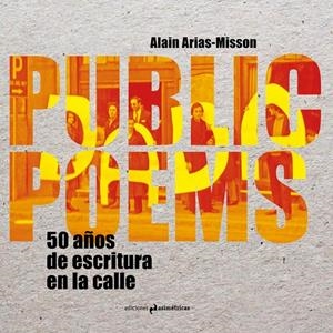 PUBLIC POEMS | 9788494952227 | ARIAS-MISSON, ALAIN