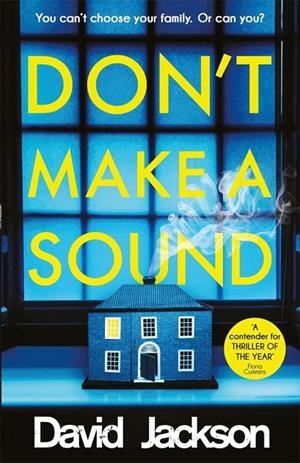 DON'T MAKE A SOUND | 9781785763908 | JACKSON, DAVID