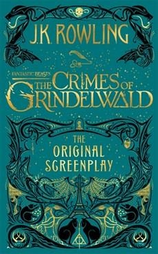 FANTASTIC BEASTS. THE CRIMES OF GRINDELWALD | 9781408711705 | ROWLING, J. K.