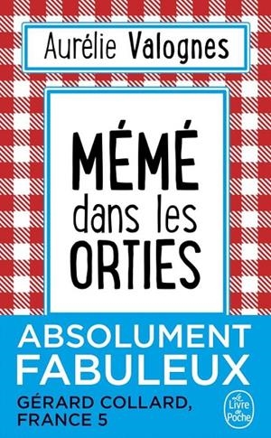 MEME DANS LES ORTIES | 9782253087304 | VALOGNES, AURELIE