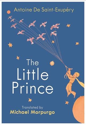 LITTLE PRINCE, THE | 9781784874179 | MORPURGO, MICHAEL