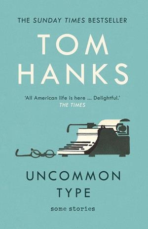 UNCOMMON TYPE | 9781784759438 | HANKS, TOM