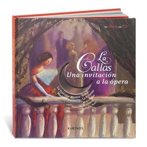 CALLAS UNA INVITACION A LA OPERA, LA + CD | 9788496629967 | DE GUIBERT, FRANÇOISE