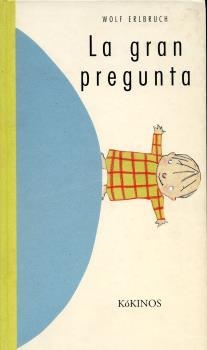 GRAN PREGUNTA, LA | 9788488342751 | ERLBRUCH, WOLF
