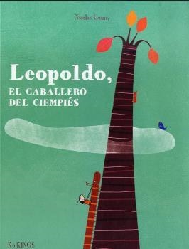 LEOPOLDO, EL CABALLERO DEL CIEMPIES | 9788492750740 | GOUNY, NICOLAS