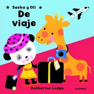 SASHA Y OLI DE VIAJE | 9788496629219 | LODGE, KATHERINE