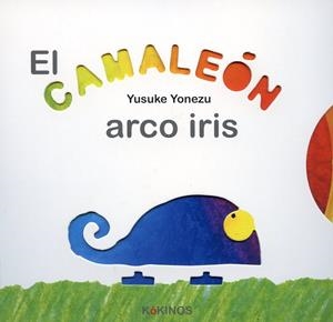 CAMALEON ARCO IRIS, EL | 9788492750320 | YONEZU, YUSUKE