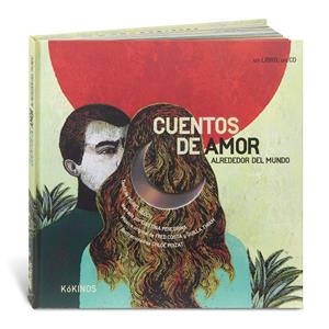 CUENTOS DE AMOR ALREDEDOR DEL MUNDO + CD | 9788492750078
