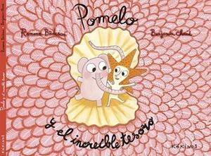 POMELO Y EL INCREÍBLE TESORO | 9788416126699 | BADESCU, RAMONA