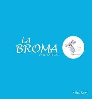 BROMA, LA | 9788494176517 | BATTUT, ERIC