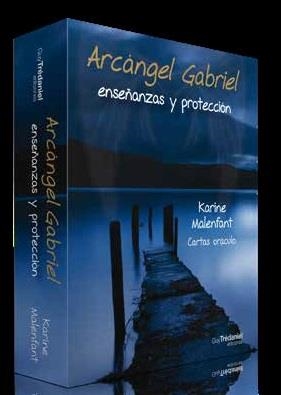 ARCÁNGEL GABRIEL, ENSEÑANZAS Y PROTECCIÓN | 9782813217776 | MALENFANT, KARIN