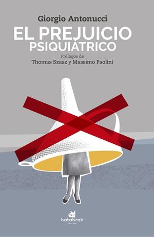 PREJUICIO PSIQUIÁTRICO, EL | 9788416946235 | ANTONUCCI, GIORGIO