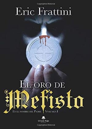 ORO DE MEFISTO, EL | 9788413043715 | FRATTINI, ERIC