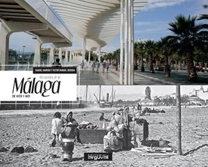 RECUERDOS DE LA MÁLAGA DE AYER Y HOY | 9788494481383 | GARRIDO ROPERO, RAQUEL / HEREDIA FLORES, VICTOR MANUEL