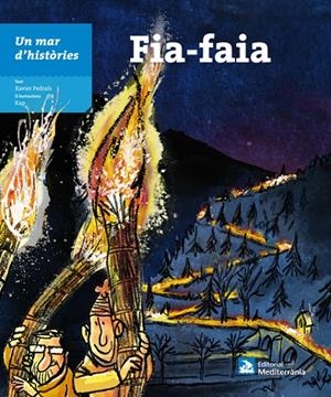 MAR D'HISTÒRIES, UN : FIA-FAIA | 9788499796222 | PEDRALS, XAVIER