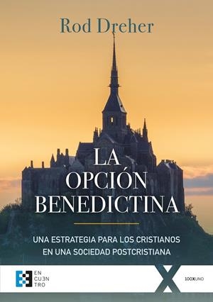 OPCIÓN BENEDICTINA, LA | 9788490559468 | DREHER, RAY OLIVER