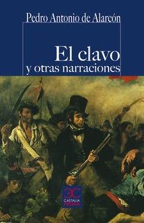 CLAVO Y OTRAS NARRACIONES, EL | 9788497408240 | DE ALARCÓN, PEDRO A.