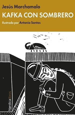 KAFKA CON SOMBRERO | 9788416112722 | MARCHAMALO GARCÍA, JESÚS