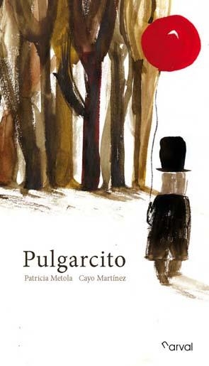 PULGARCITO | 9788493938130 | METOLA, PATRICIA / MARTINEZ, CAYO