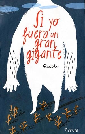 SI YO FUERA UN GRAN GIGANTE | 9788493998493 | GURIDI