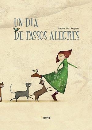 DIA DE PASSOS ALEGRES, UN | 9788494775642 | DIAZ REGUERA, RAQUEL