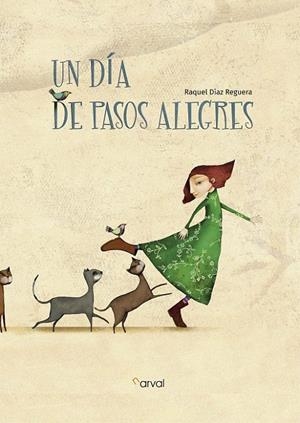 DÍA DE PASOS ALEGRES, UN | 9788494775635 | DIAZ REGUERA, RAQUEL