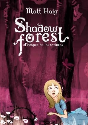 SHADOW FOREST | 9788493876890 | HAIG, MATT / ALLEN, RAUL