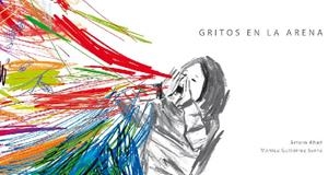 GRITOS EN LA ARENA | 9788493876838 | GUTIERREZ, MONICA / ABAD, ARTURO