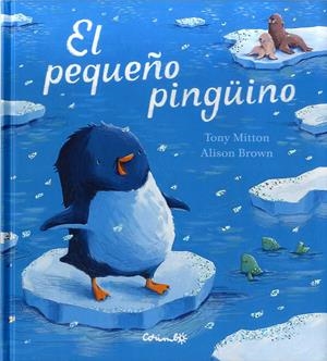 PEQUEÑO PINGÜINO, EL | 9788484705833 | BROWN, ALISON