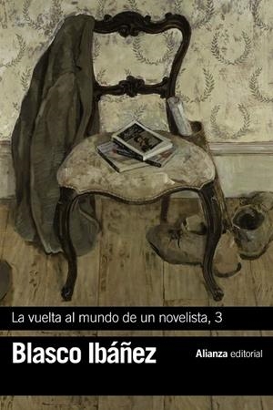 VUELTA AL MUNDO DE UN NOVELISTA 3, LA | 9788491813255 | BLASCO IBÁÑEZ, VICENTE