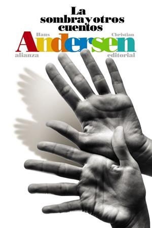 SOMBRA Y OTROS CUENTOS, LA | 9788491813286 | ANDERSEN, HANS CHRISTIAN