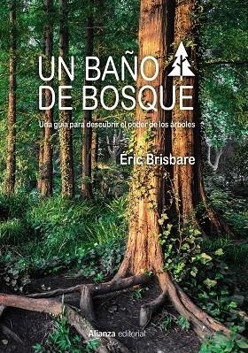 BAÑO DE BOSQUE, UN | 9788491812937 | BRISBARE, ÉRIC