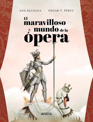 MARAVILLOSO MUNDO DE LA ÓPERA, EL | 9788469847343 | ALCOLEA, ANA