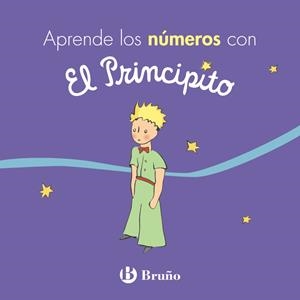 APRENDE LOS NÚMEROS CON EL PRINCIPITO | 9788469624692 | DE SAINT-EXUPÉRY, ANTOINE