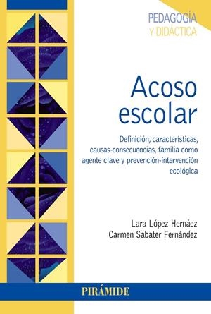 ACOSO ESCOLAR | 9788436840254 | LÓPEZ HERNÁEZ, LARA / SABATER FERNÁNDEZ, CARMEN