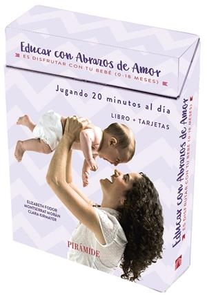 EDUCAR CON ABRAZOS DE AMOR | 9788436840360 | FODOR, ELIZABETH / MORÁN, MONTSERRAT / KIRMAYER, CLARA