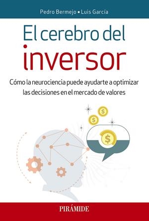 CEREBRO DEL INVERSOR, EL | 9788436839982 | BERMEJO, PEDRO / GARCÍA, LUIS